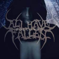 All Have Fallen : Hollowed